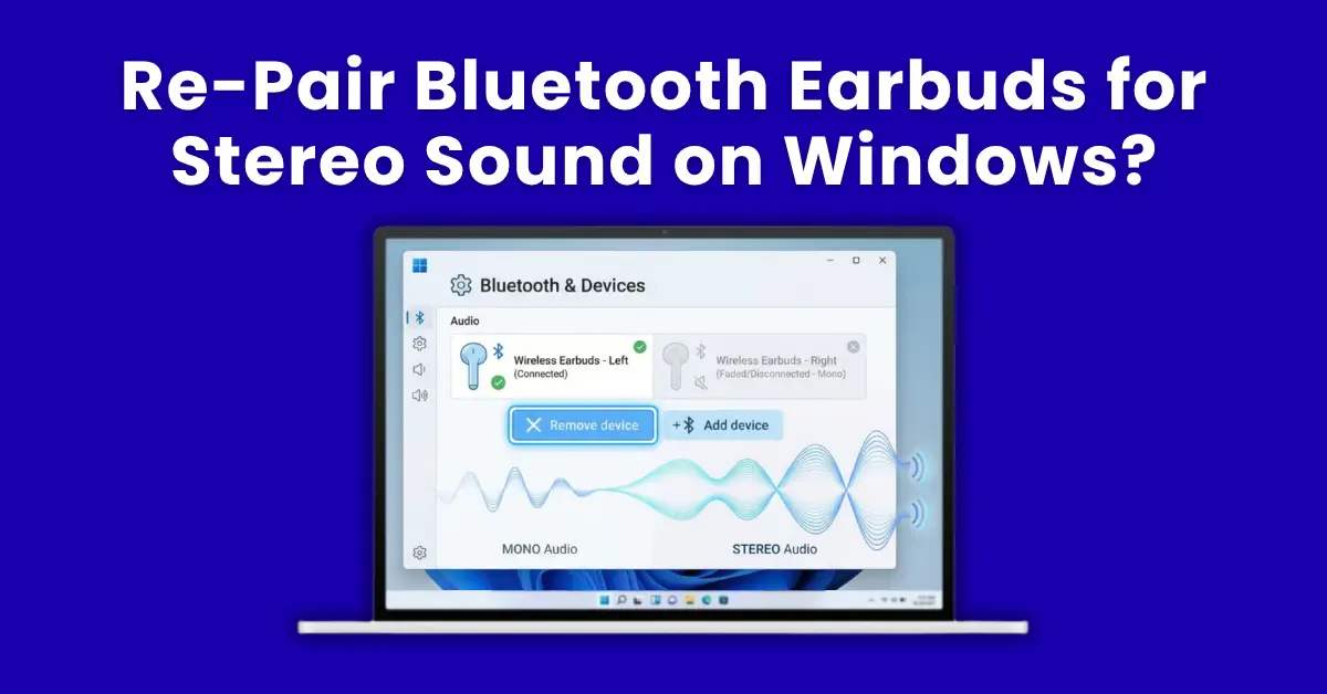 How to re-pair Bluetooth earbuds for stereo sound on Windows 10 and 11 — showing Bluetooth settings and audio profile options