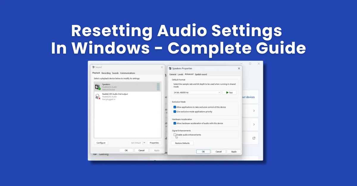 How to reset audio settings in Windows 10 and 11 — Sound Settings and Volume Mixer reset guide